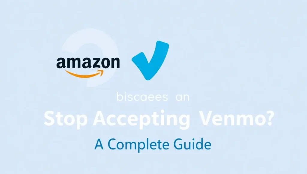 Amazon Stop Accepting Venmo